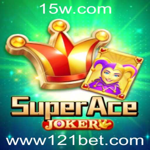 SuperAceJoker: Um Guia Detalhado para o Novo Sucesso no Mundo dos Jogos 121BET